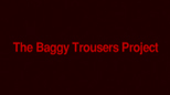 Baggy Trousers